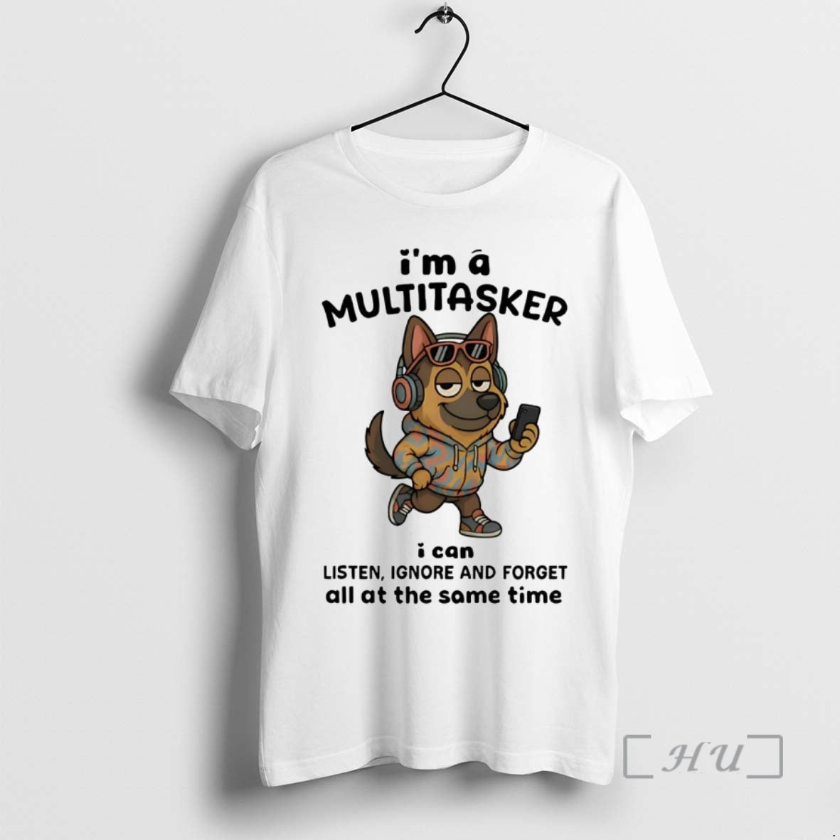 Officials German Shepherd Im A Multitasker I Can Listen Ignore And Forget Premium T Shirts Hoodie, Sweatshirt