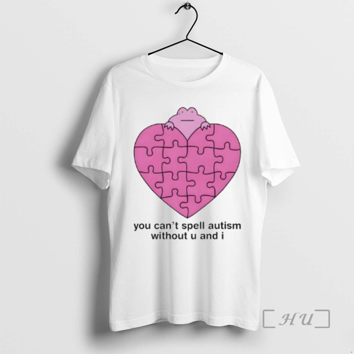 Officials Girl Boy Frog You Cant Spell Autism Without U And I Premium T Shirts Hoodie, Sweatshirt | PopFlextees.com