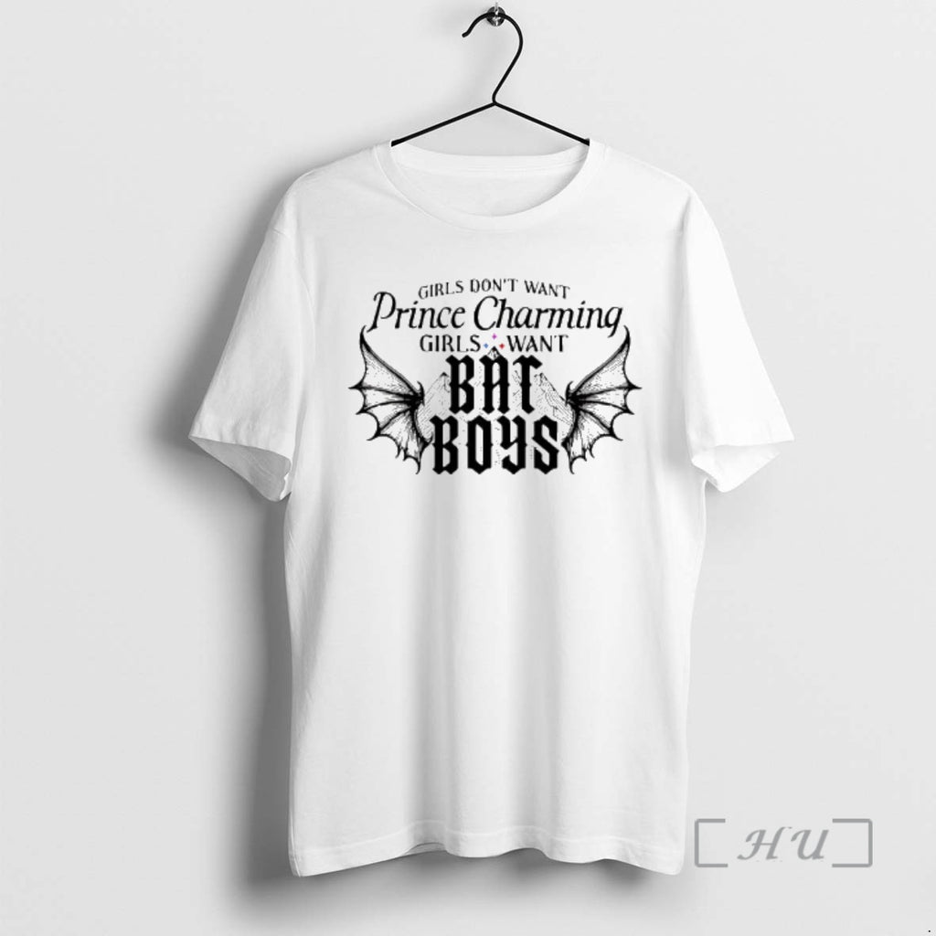 Officials Girls Want Prince Charming Girls Want Bat Boys T-Shirts, Hoodie, Sweatshirt | PopFlextees.com