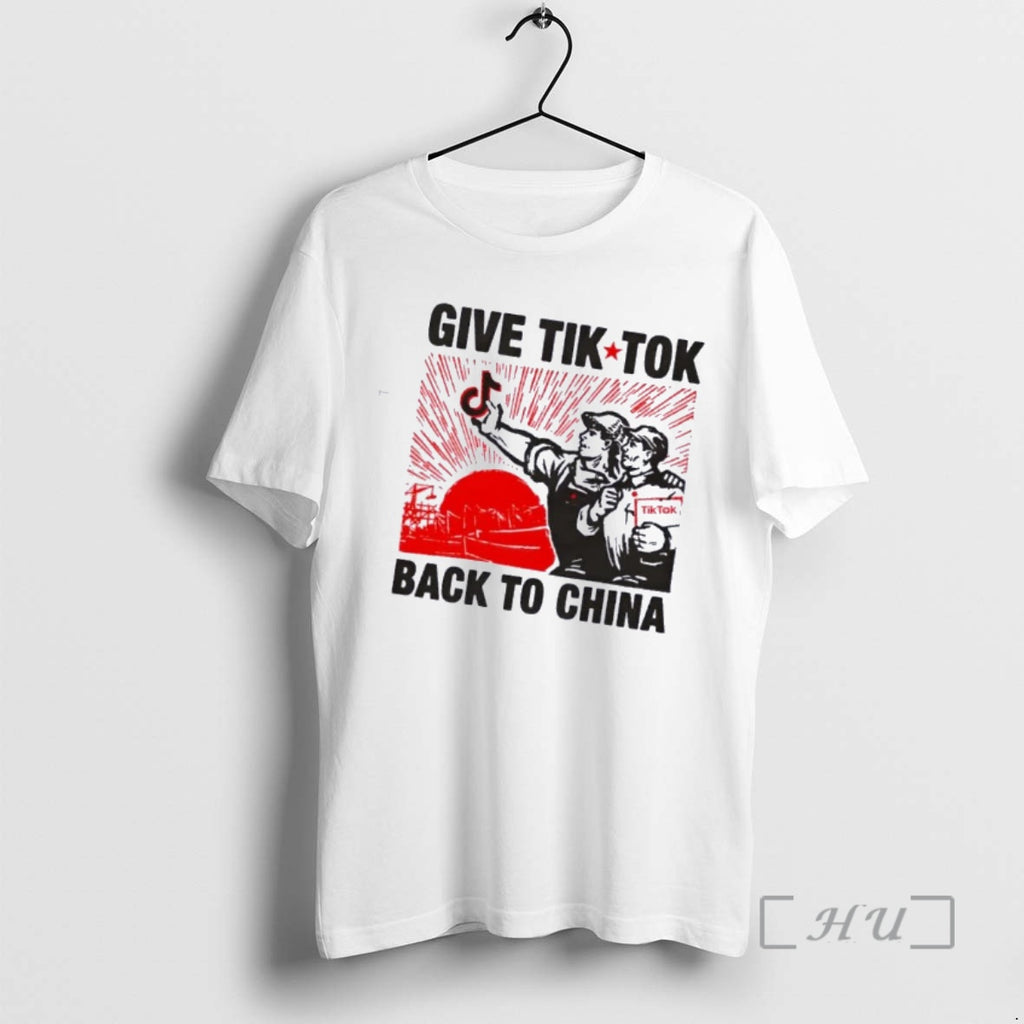 Officials Give Tik Tok Back To China T-Shirts, Hoodie, Sweatshirt | PopFlextees.com