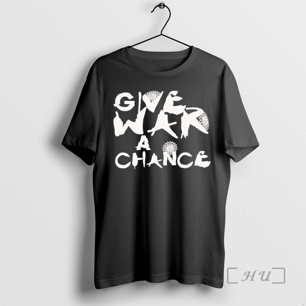 Officials Give War A Chance T-Shirts, Hoodie, Sweatshirt | PopFlextees.com