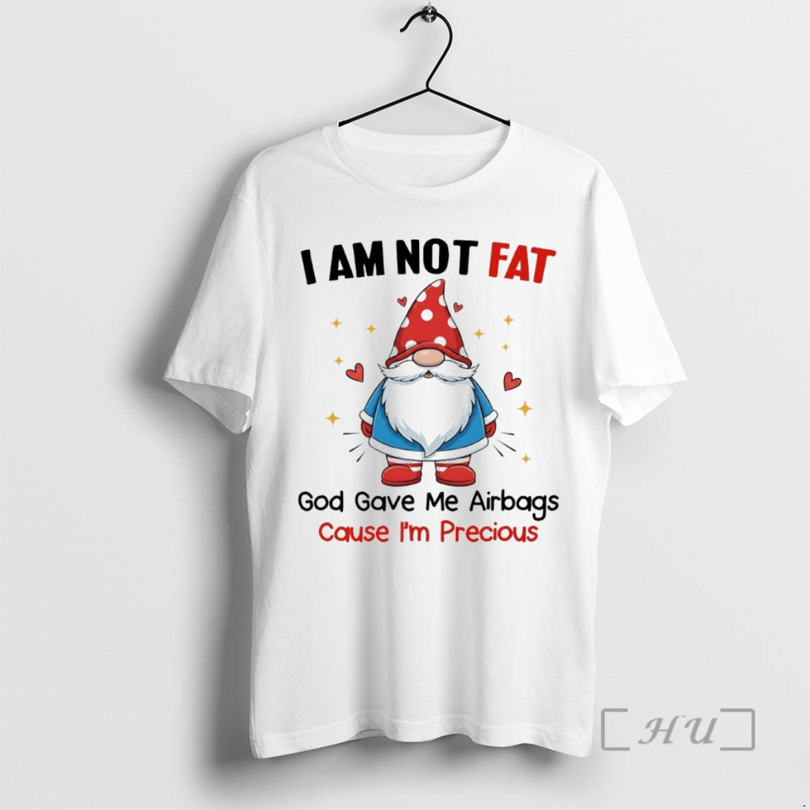 Officials Gnome I Am Not Fat God Gave Me Airbags Cause Im Precious Circle Premium T-Shirts, Hoodie, Sweatshirt
