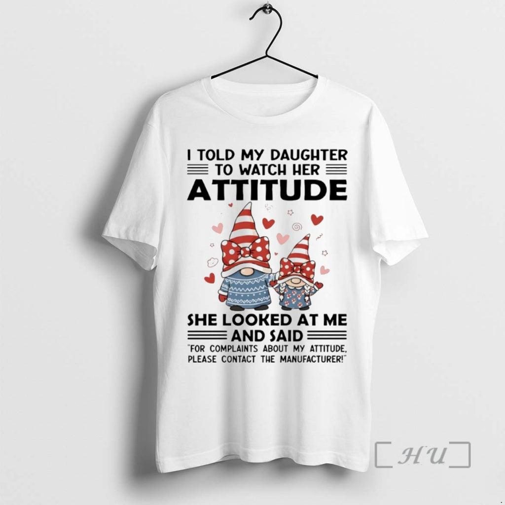 Officials Gnome I Told My Daughter To Watch Her Attitude Circle Premium T Shirts Sweater Hoodie, Sweatshirt | PopFlextees.com