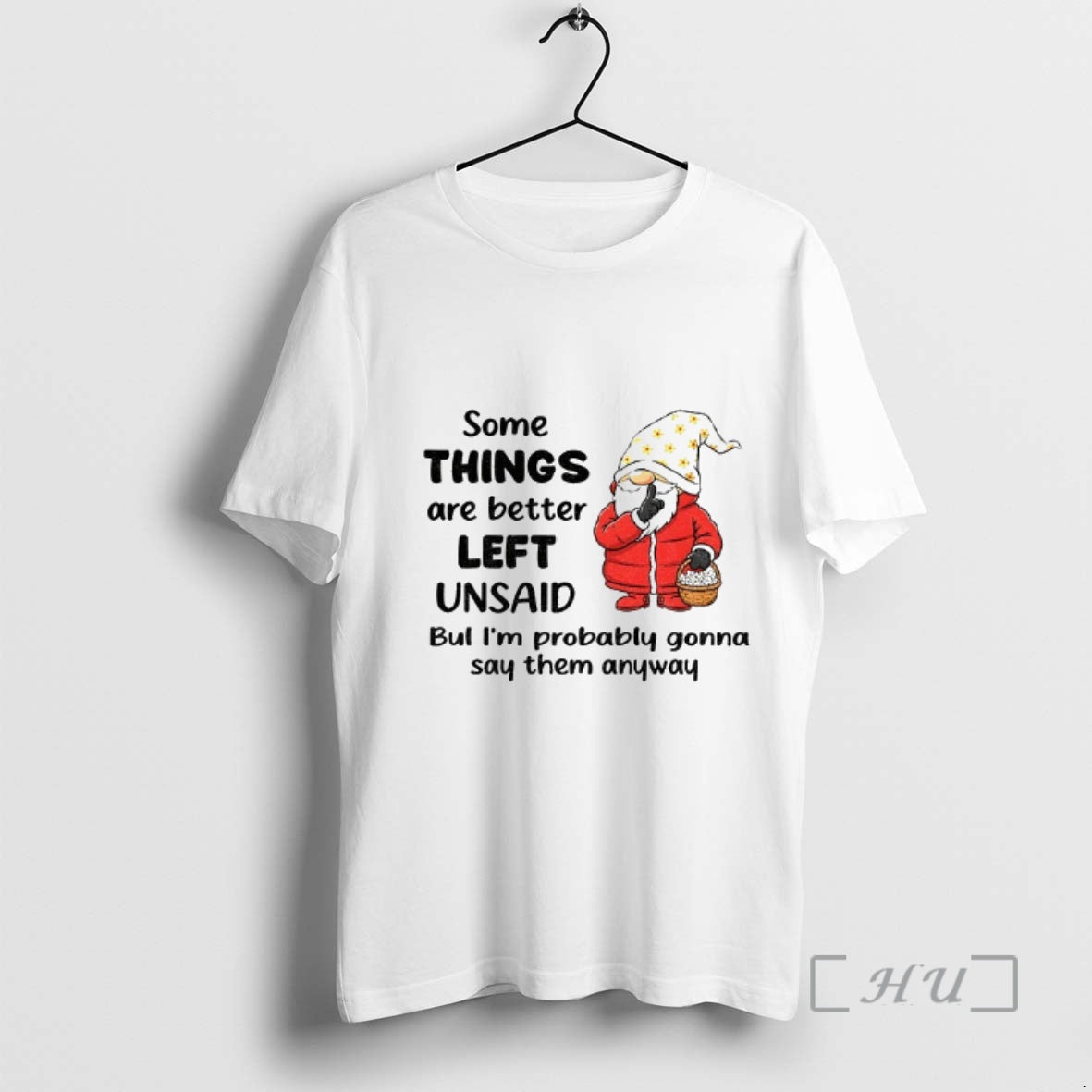 Officials Gnome Some Things Are Better Left Unsaid But Im Probably Gonna Say Them Anyway T-Shirts, Hoodie, Sweatshirt