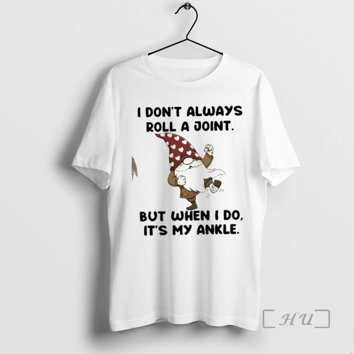 Officials Gnomes I Dont Always Roll A Joint But When I Do Its My Ankle T-Shirts, Hoodie, Sweatshirt | PopFlextees.com