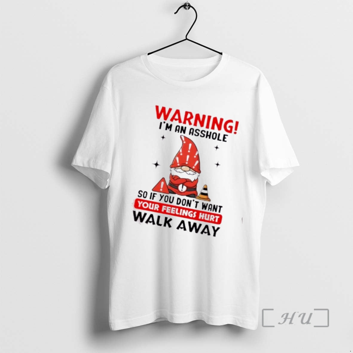 Officials Gnomes Warning Im An Asshole So If You Dont Want Your Feelings Hurt Walk T-Shirts, Hoodie, Sweatshirt