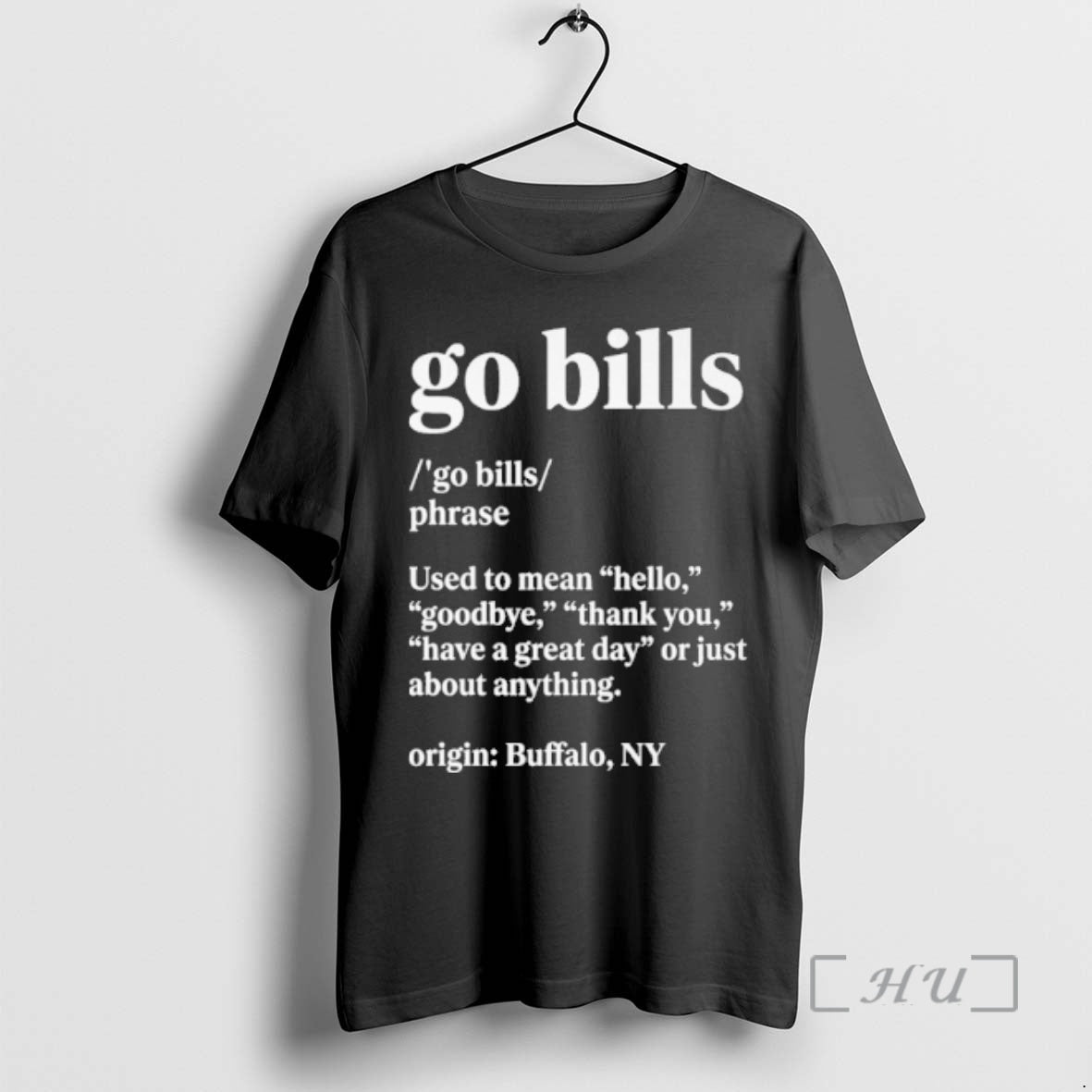 Officials Go Bills Definition Meaning Used To Mean Hello Goodbye T-Shirts, Hoodie, Sweatshirt | PopFlextees.com