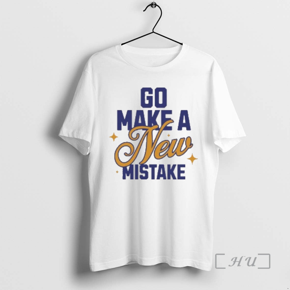 Officials Go Make A New Mistake T-Shirts, Hoodie, Sweatshirt | PopFlextees.com