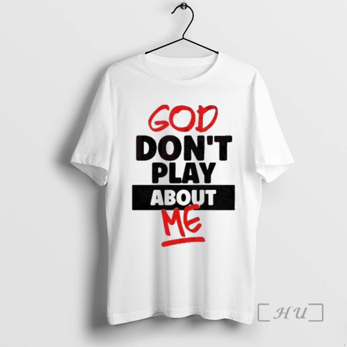 Officials God Dont Play About Me T-Shirts, Hoodie, Sweatshirt | PopFlextees.com