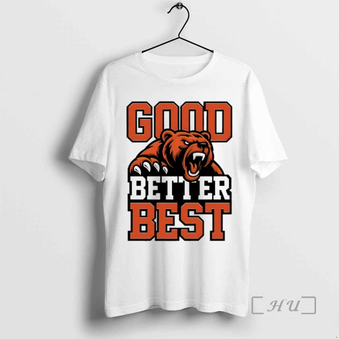 Officials Good Better Best Bears Football T-Shirts, Hoodie, Sweatshirt | PopFlextees.com