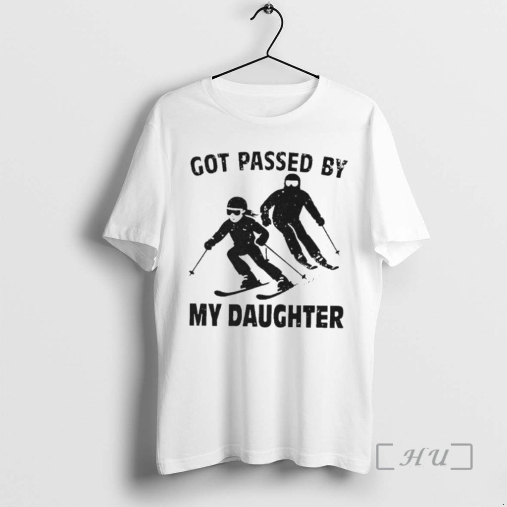 Officials Got Passed By My Daughter Skiing T-Shirts, Hoodie, Sweatshirt | PopFlextees.com