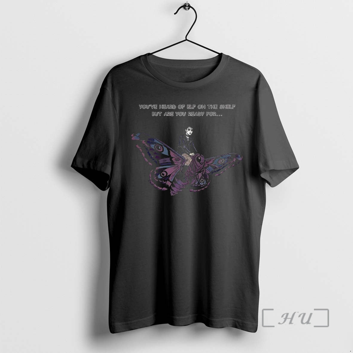 Officials Goth On A Moth Youve Heard Of Elf On The Shelf But Are You T-Shirts, Hoodie, Sweatshirt | PopFlextees.com