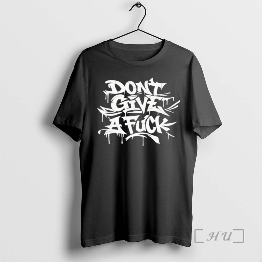 Officials Graff Dont Give A Fuck T-Shirts, Hoodie, Sweatshirt | PopFlextees.com