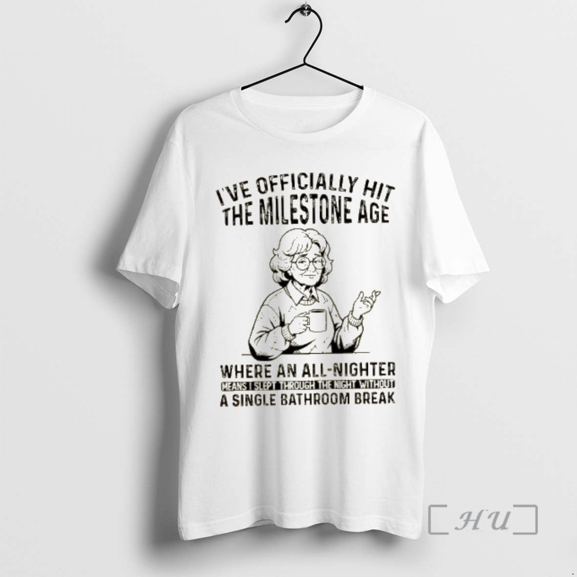 Officials Grandma Ive Officially Hit Milestone Age Where All Nighter Means I Slept T-Shirts, Hoodie, Sweatshirt