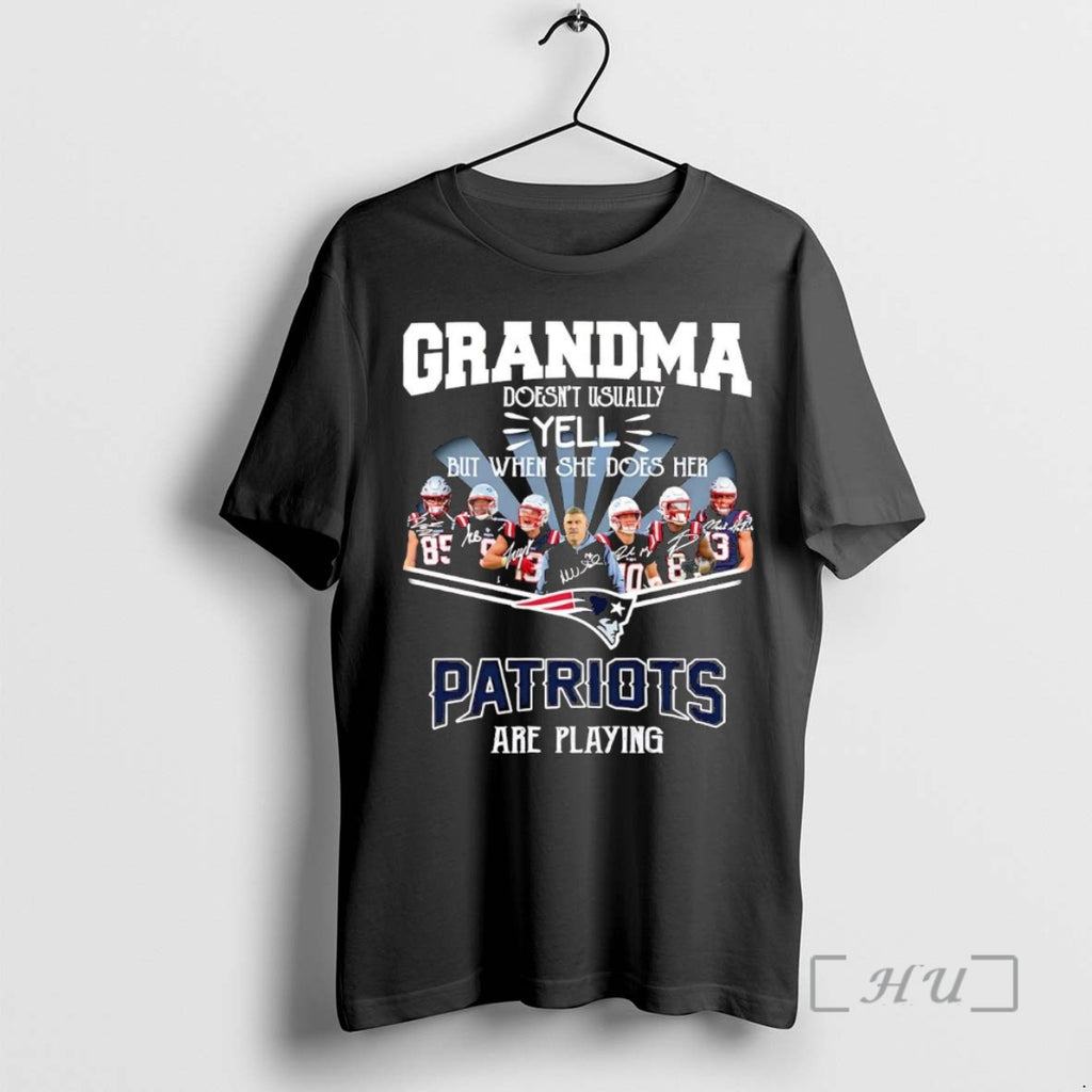 Officials Grandma Doesnt Usually Yell But When She Does Her Patriots Are Playing Premium T-Shirts, Hoodie, Sweatshirt