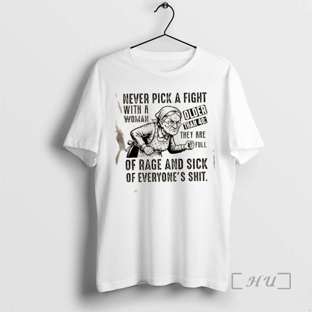 Officials Grandma Never Pick A Fight With A Woman Older Than 40 They Are Full T-Shirts, Hoodie, Sweatshirt | PopFlextees.com
