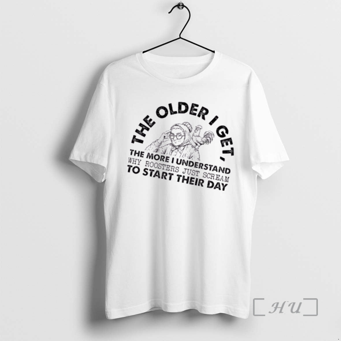 Officials Grandma The Older I Get The More I Understand Why Roosters Just Scream To T-Shirts, Hoodie, Sweatshirt