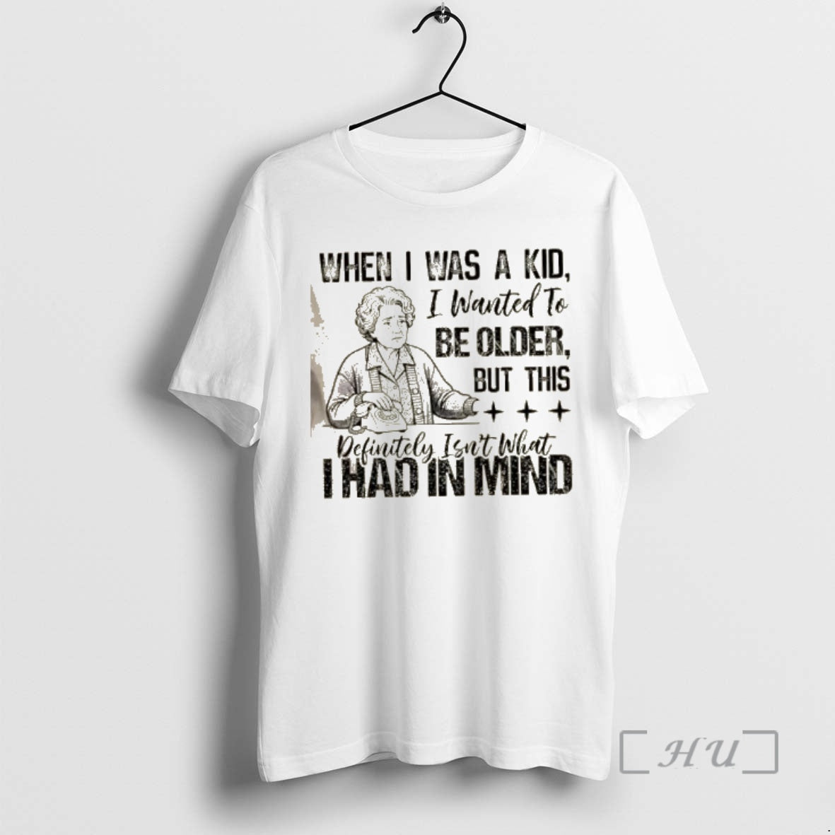 Officials Grandma When I Was Kid I Wanted Be Older But This Definitely T-Shirts, Hoodie, Sweatshirt