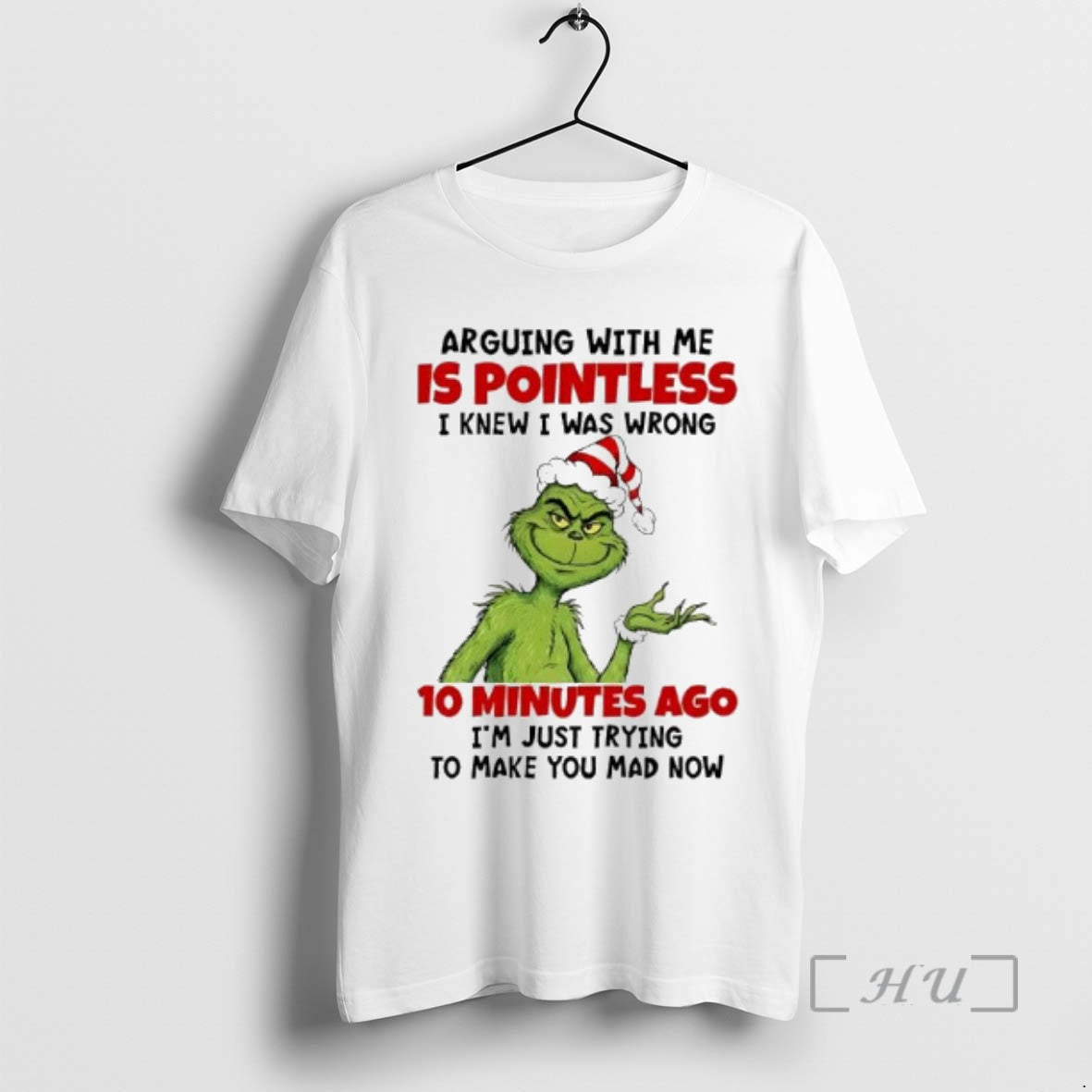 Officials Grinch 10 Minutes Ago Im Just Trying To Make You Mad Now Premium T-Shirts, Hoodie, Sweatshirt | PopFlextees.com