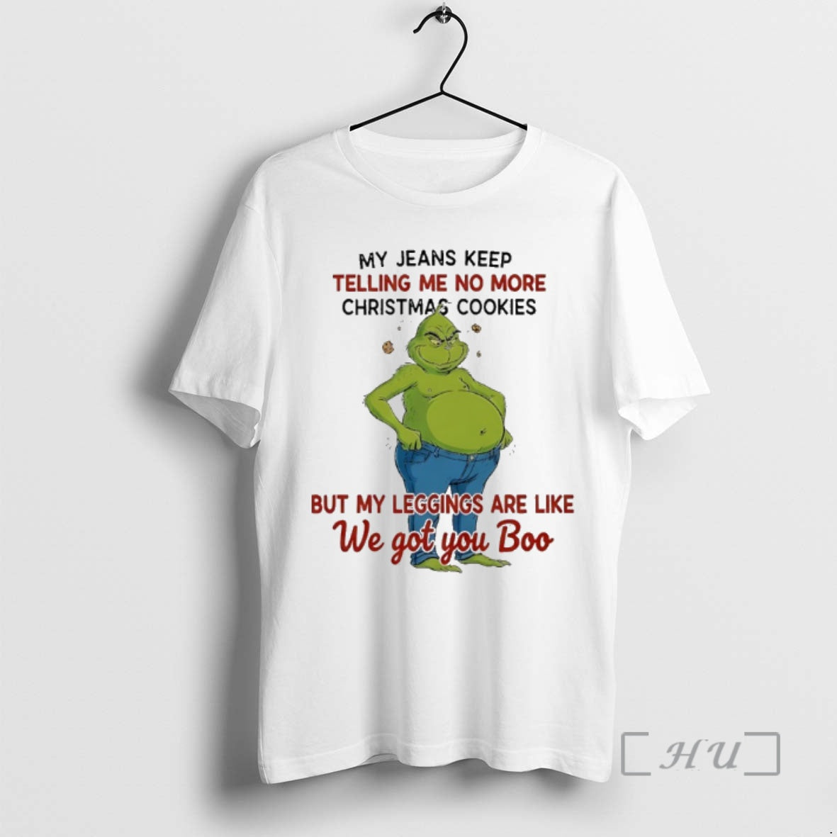 Officials Grinch Fat My Jeans Keep Telling Me No More Christmas Cookies Premium T Shirts Hoodie, Sweatshirt | PopFlextees.com
