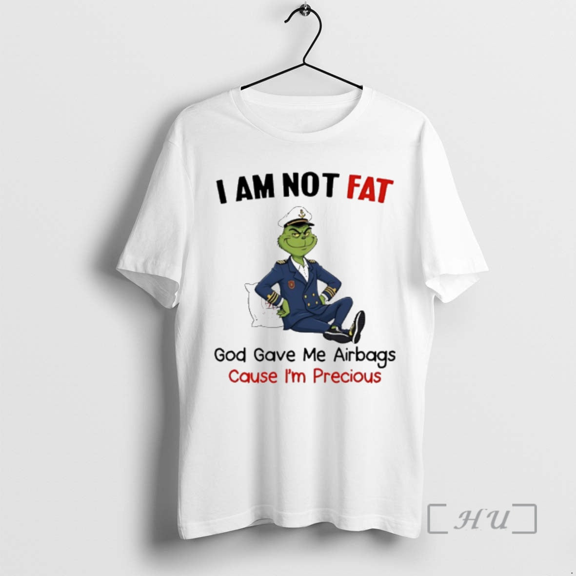 Officials Grinch I Am Not Fat God Gave Me Airbags Cause Im Precious Premium T-Shirts, Hoodie, Sweatshirt | PopFlextees.com