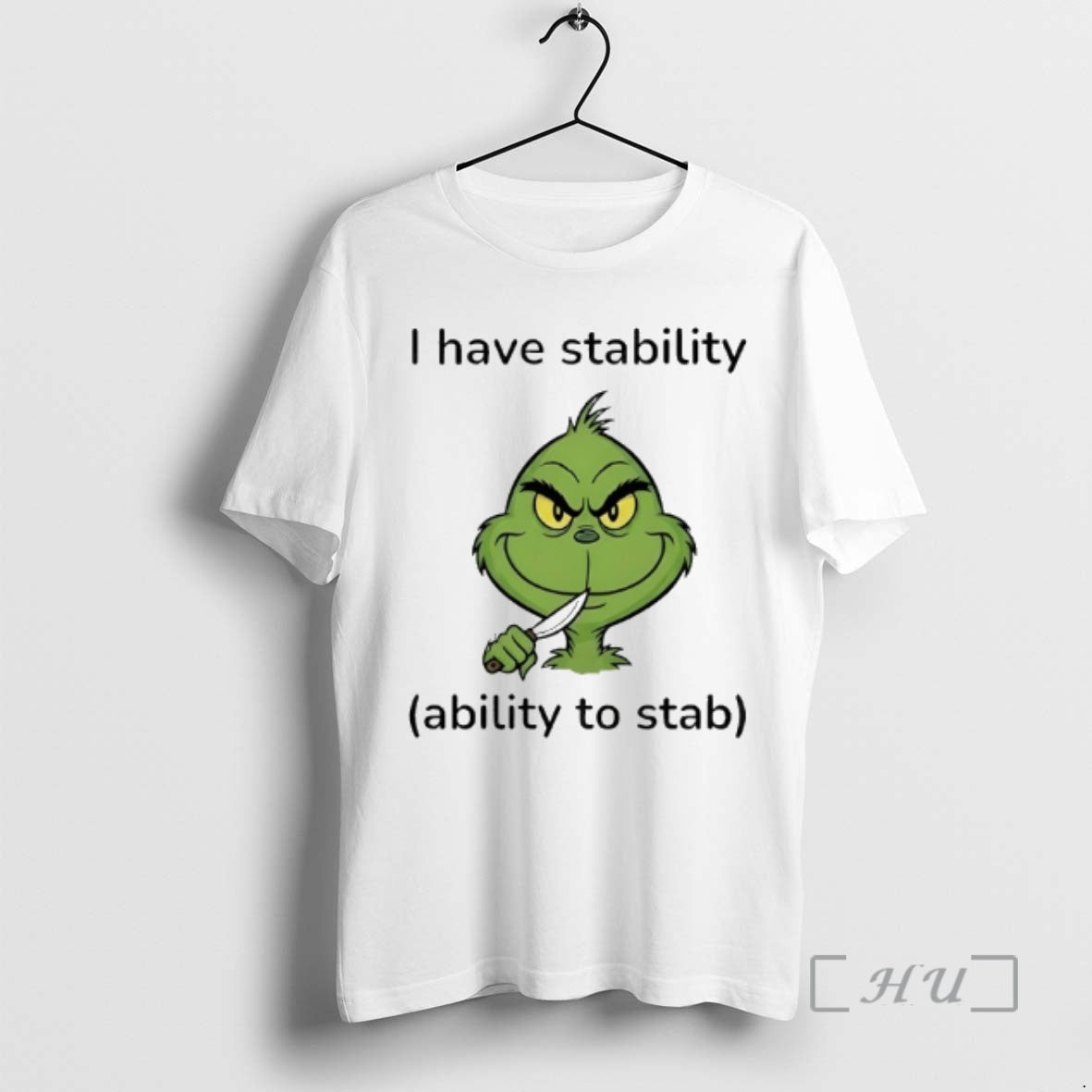 Officials Grinch I Have Stability Ability To Stab T-Shirts, Hoodie, Sweatshirt | PopFlextees.com