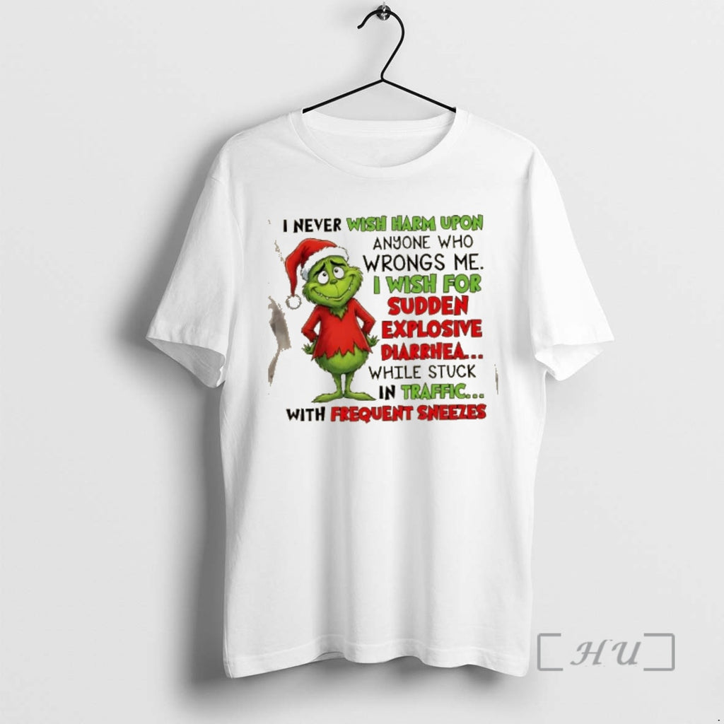 Officials Grinch I Never Wish Harm Upon Anyone Who Wrongs Me I Wish For Sudden T-Shirts, Hoodie, Sweatshirt | PopFlextees.com