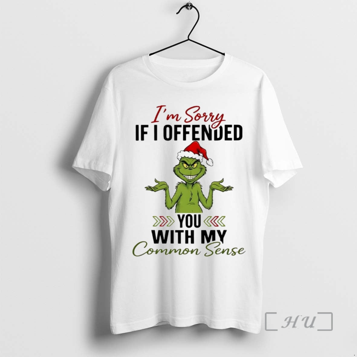 Officials Grinch Im Sorry If I Offended You My Common Sense T-Shirts, Hoodie, Sweatshirt
