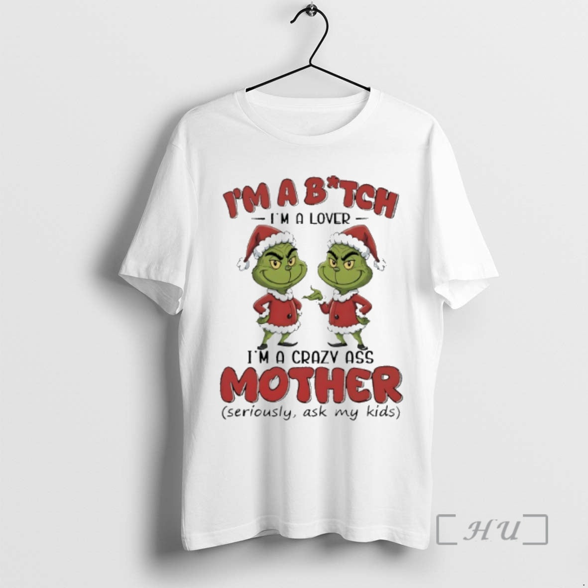 Officials Grinch Santa Claus Im A Bitch Im A Lover Im A Crazy Ass Mother T-Shirts, Hoodie, Sweatshirt | PopFlextees.com