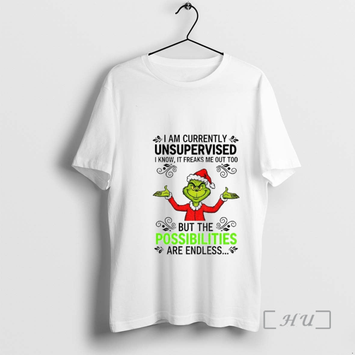 Officials Grinch Santa I Am Currently Unsupervised I Know Freaks Me Out Too But T-Shirts, Hoodie, Sweatshirt