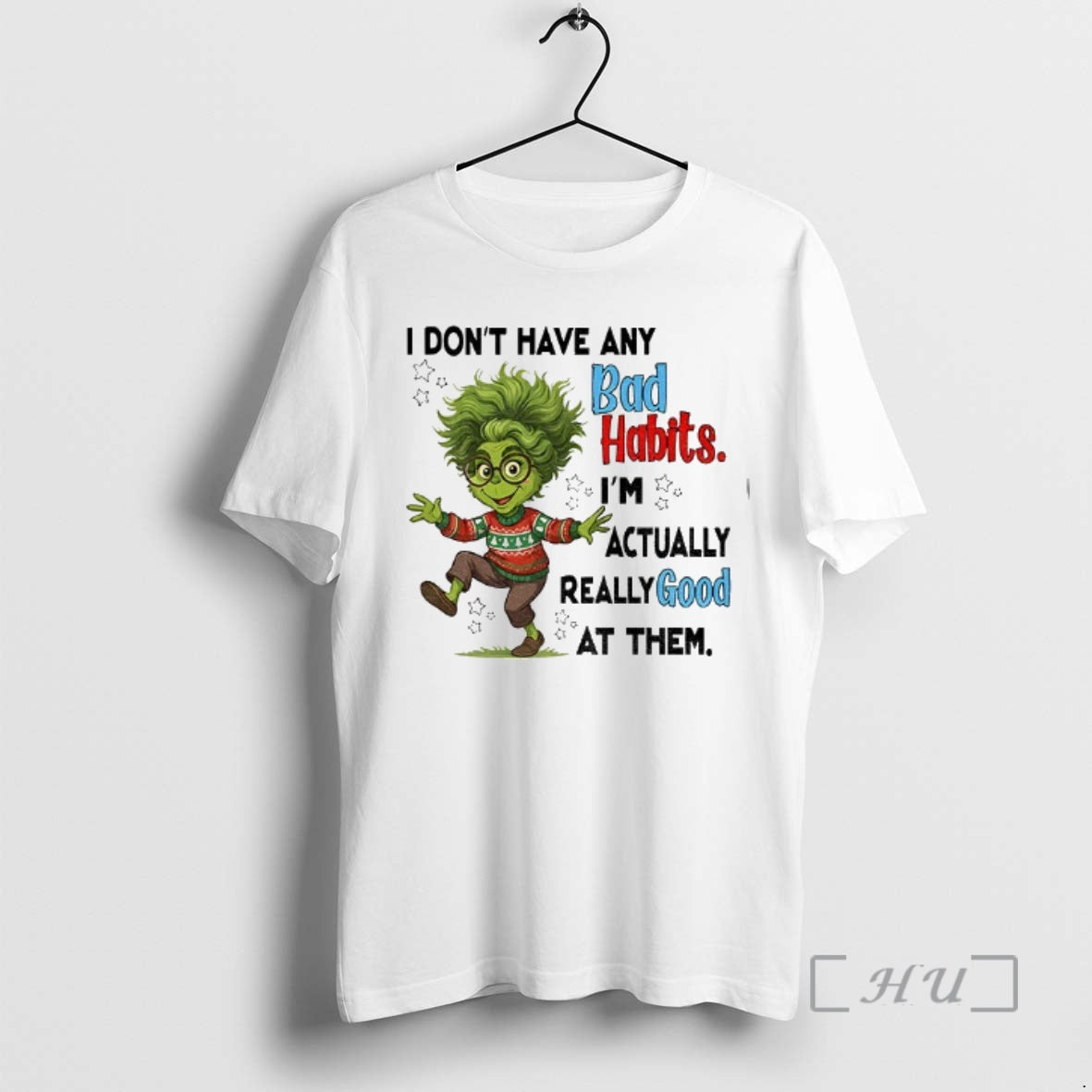 Officials Grinch Santa I Dont Have Any Bad Habits Im Actually Really Good At Them T-Shirts, Hoodie, Sweatshirt