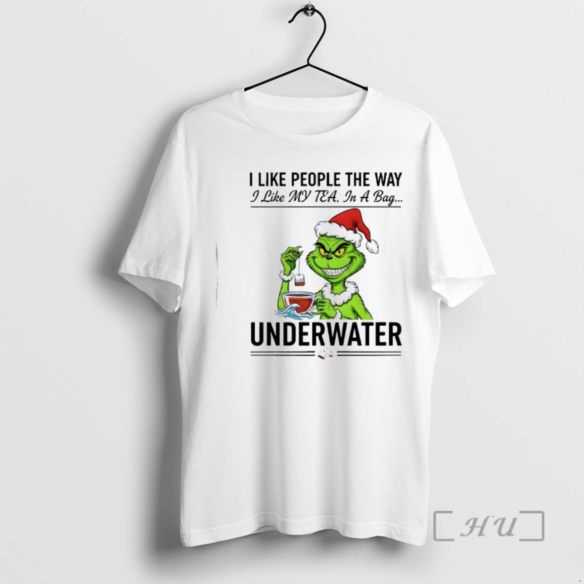Officials Grinch Santa I Like People The Way I Like My Tea In A Bag T-Shirts, Hoodie, Sweatshirt | PopFlextees.com
