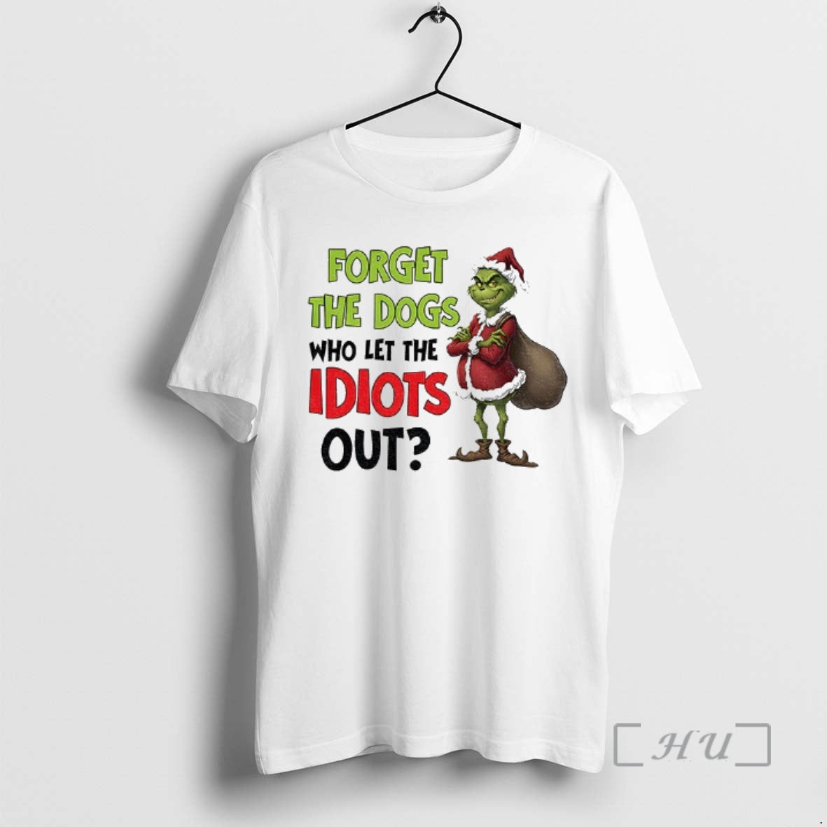 Officials Grinch Santa Forget The Dogs Who Let The Idiots Out Xmas Premium T Shirts Hoodie, Sweatshirt | PopFlextees.com
