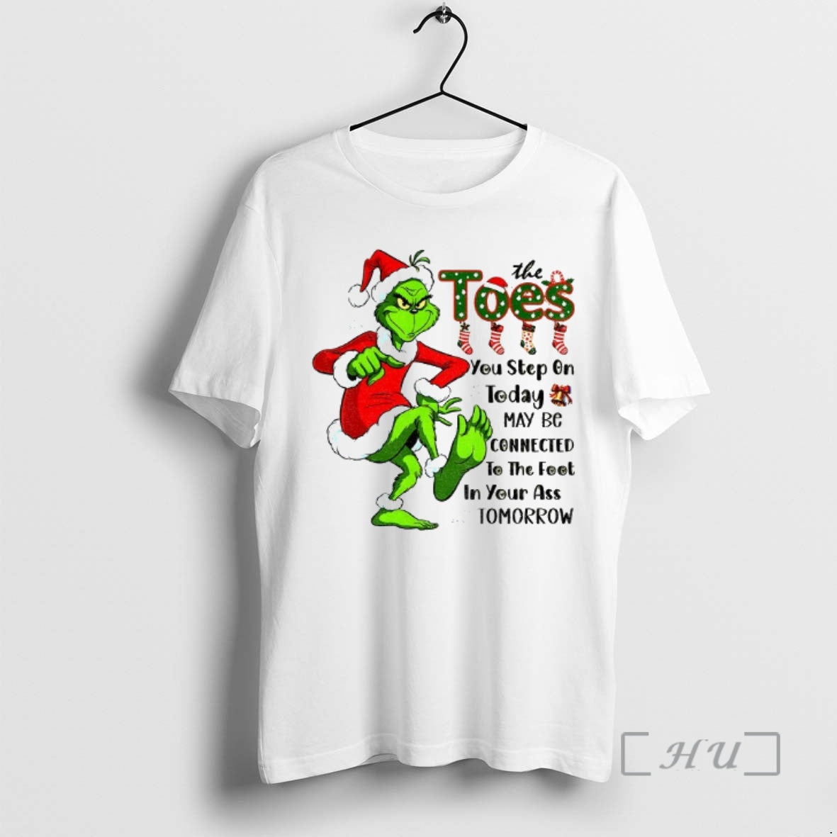 Officials Grinch Santa Hat Toes You Step Today May Be Connected T-Shirts, Hoodie, Sweatshirt