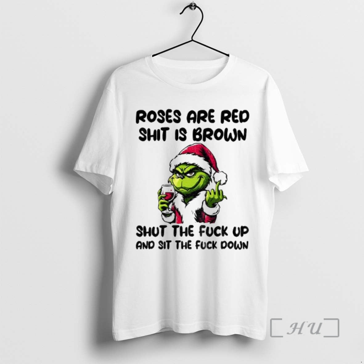 Officials Grinch Santa Roses Are Red Shit Is Brown Shut Fuck Up Sit T-Shirts, Hoodie, Sweatshirt