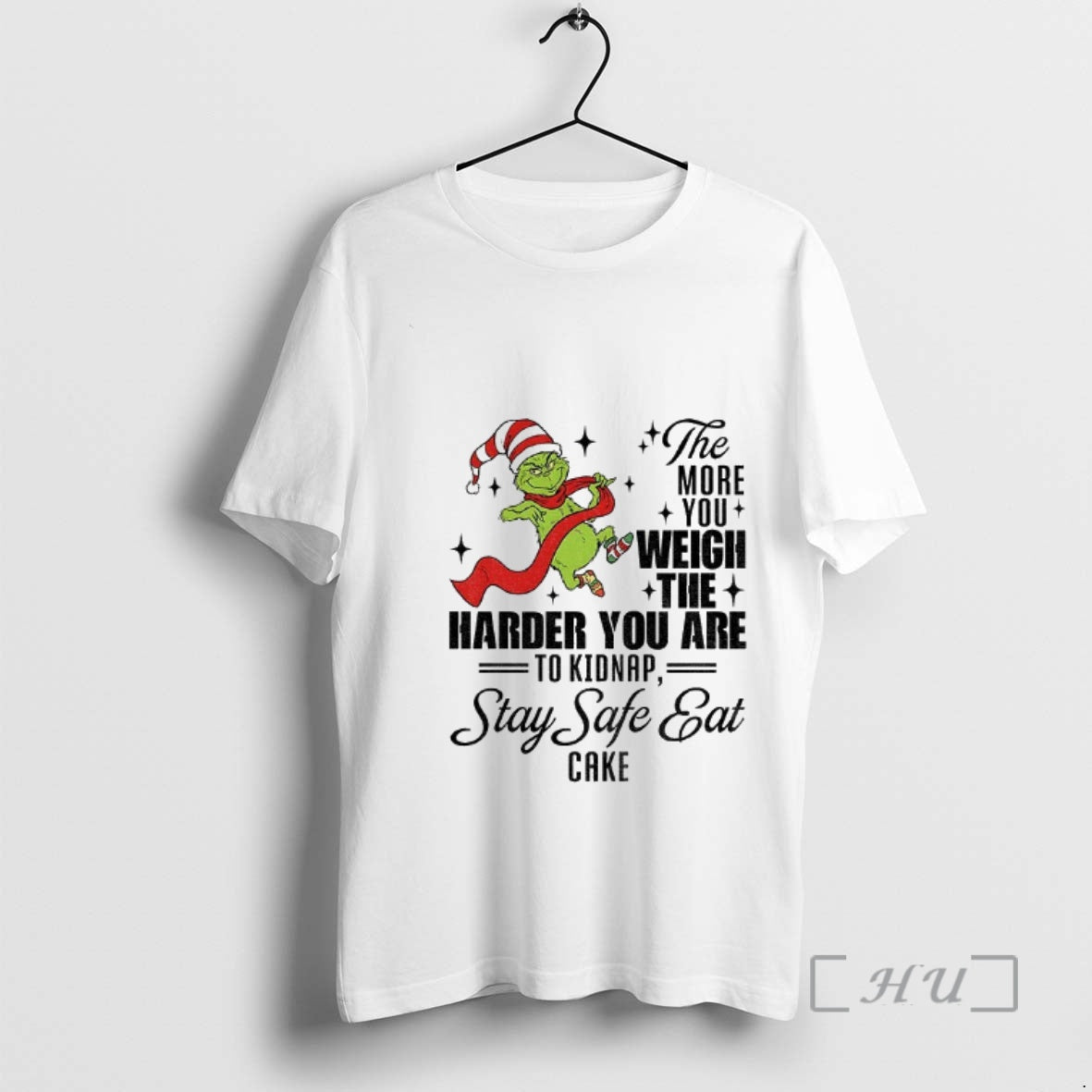 Officials Grinch Santa The More You Weigh The Harder You Are To Kidnap Stay Safe T-Shirts, Hoodie, Sweatshirt