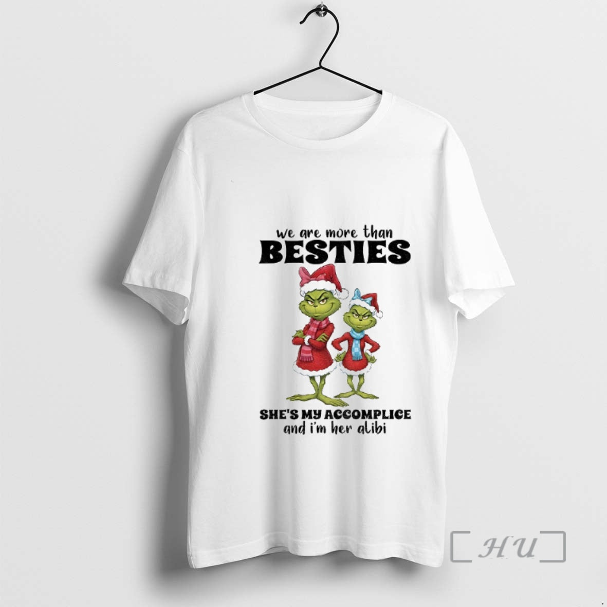 Officials Grinch Santa We Are More Than Besties Shes My Accomplice Im Her Alibi T-Shirts, Hoodie, Sweatshirt