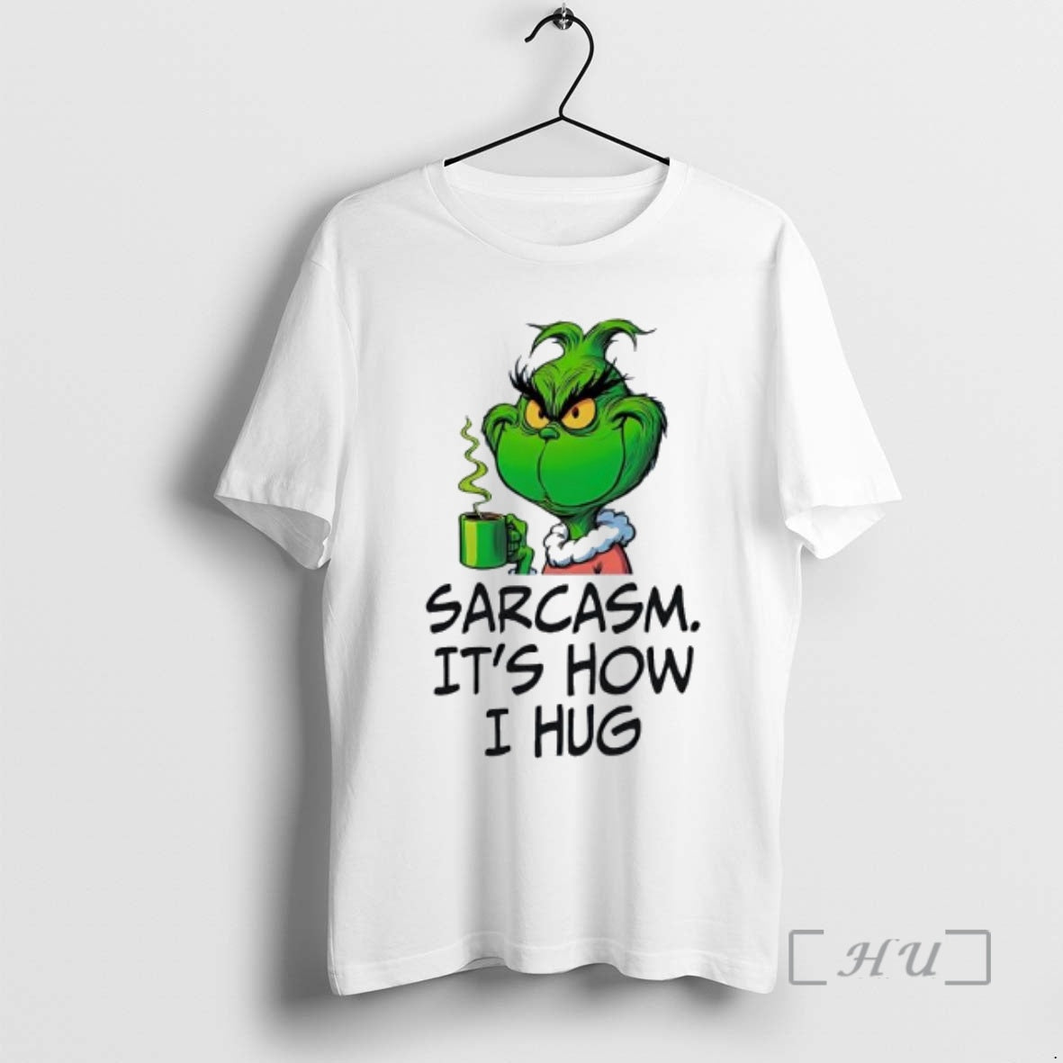 Officials Grinch Sarcasm Its How I Hug T-Shirts, Hoodie, Sweatshirt | PopFlextees.com