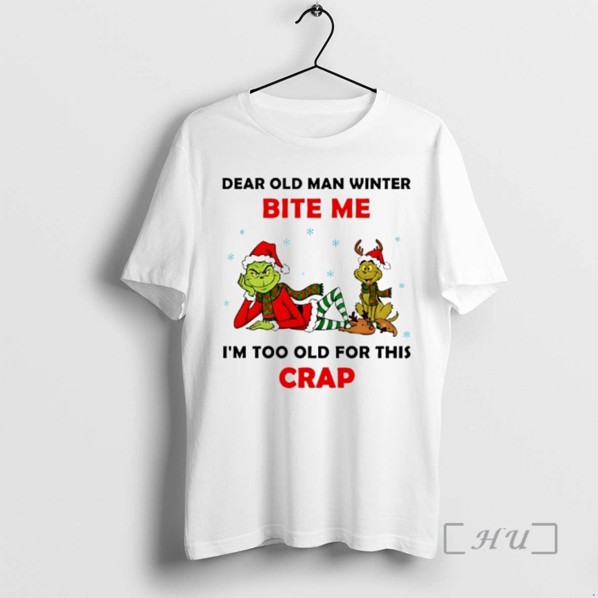Officials Grinch And Max Dear Old Man Winter Bite Me Im Too Old For This T-Shirts, Hoodie, Sweatshirt | PopFlextees.com