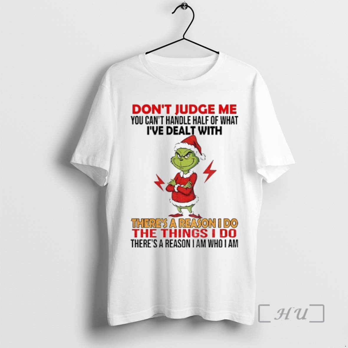 Officials Grinch Dont Judge Me You Cant Handle Half Of What Ive Dealt With Theres T-Shirts, Hoodie, Sweatshirt