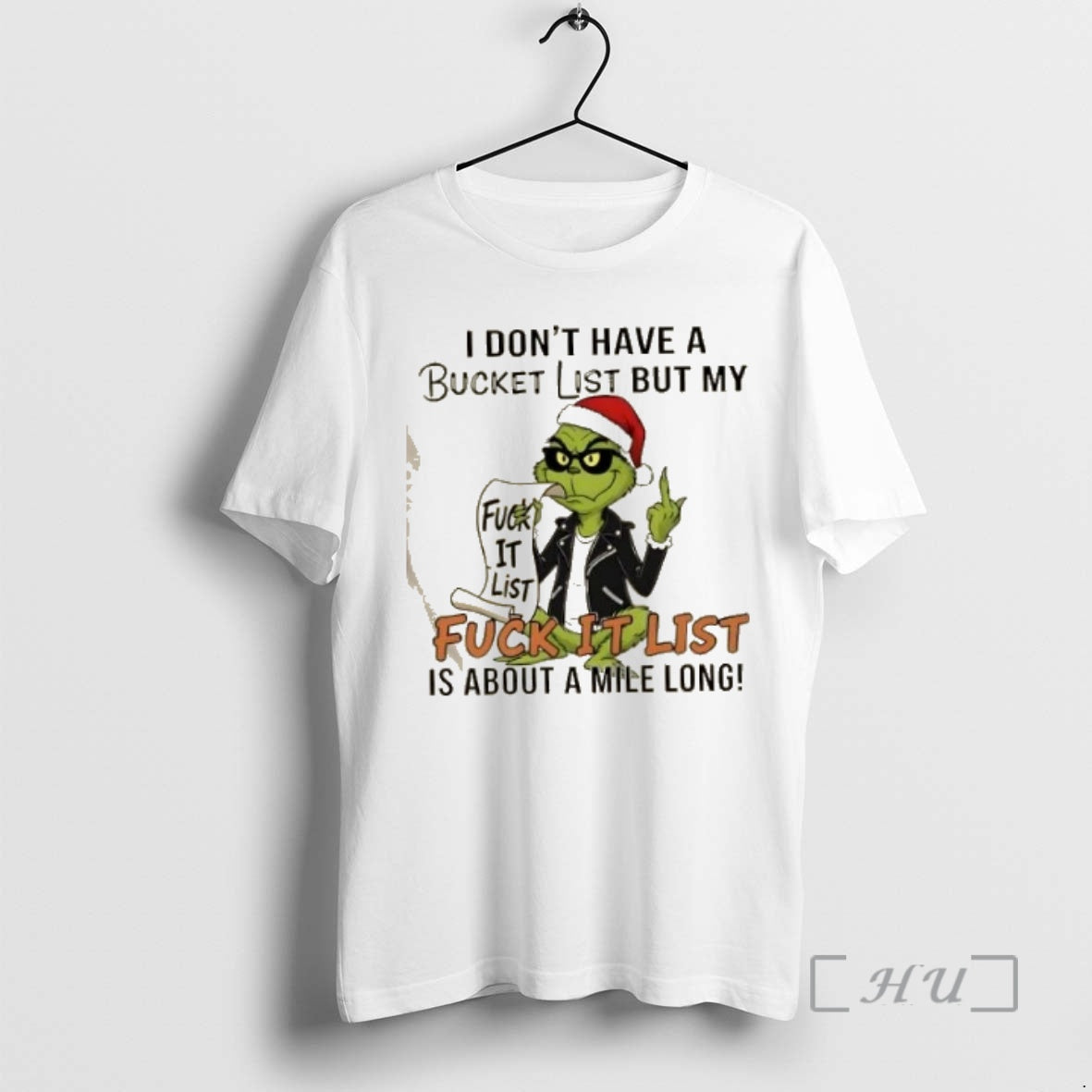 Officials Grinch Fuck It List I Dont Have A Bucket List But My Fuck It T-Shirts, Hoodie, Sweatshirt | PopFlextees.com