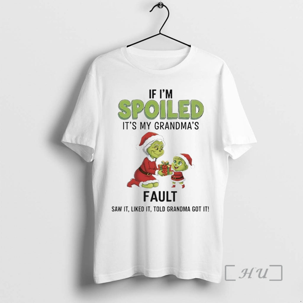 Officials Grinch If Im Spoiled Its My Grandmas Fault Christmas T-Shirts, Hoodie, Sweatshirt | PopFlextees.com