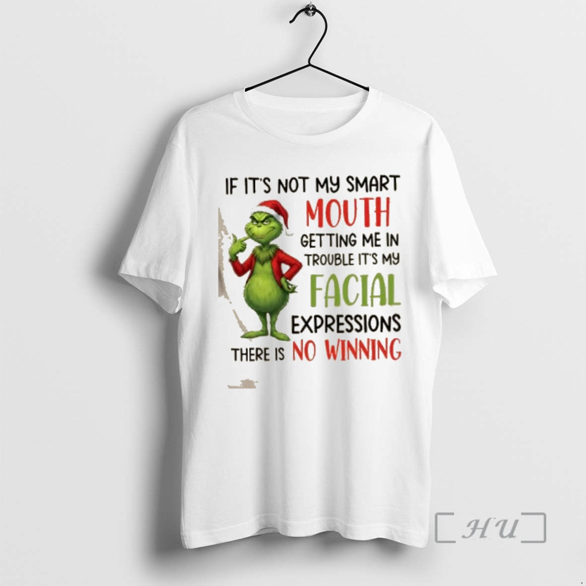Officials Grinch If Its Not My Smart Mouth Getting Me In Trouble Its My Facial T-Shirts, Hoodie, Sweatshirt | PopFlextees.com