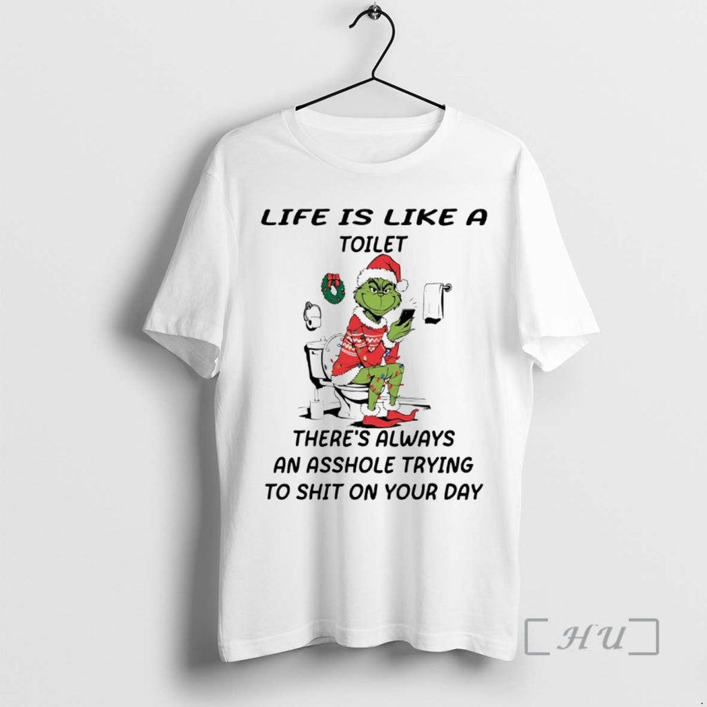 Officials Grinch Life Is Like Toilet Theres Always Asshole T-Shirts, Hoodie, Sweatshirt