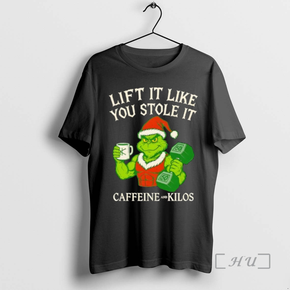 Officials Grinch Lift It Like You Stole It Caffeine And Kilos Premium T Shirts Sweater Hoodie, Sweatshirt | PopFlextees.com