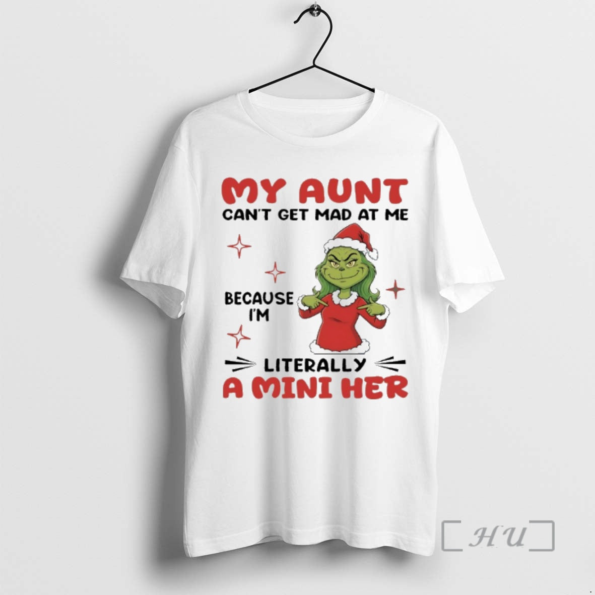 Officials Grinch My Aunt Cant Get Mad Me Because Im Literally Mini Her T-Shirts, Hoodie, Sweatshirt