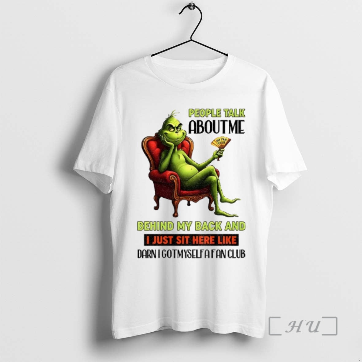 Officials Grinch People Talk About Me Behind My Back And I Just Sit Here Like T-Shirts, Hoodie, Sweatshirt | PopFlextees.com