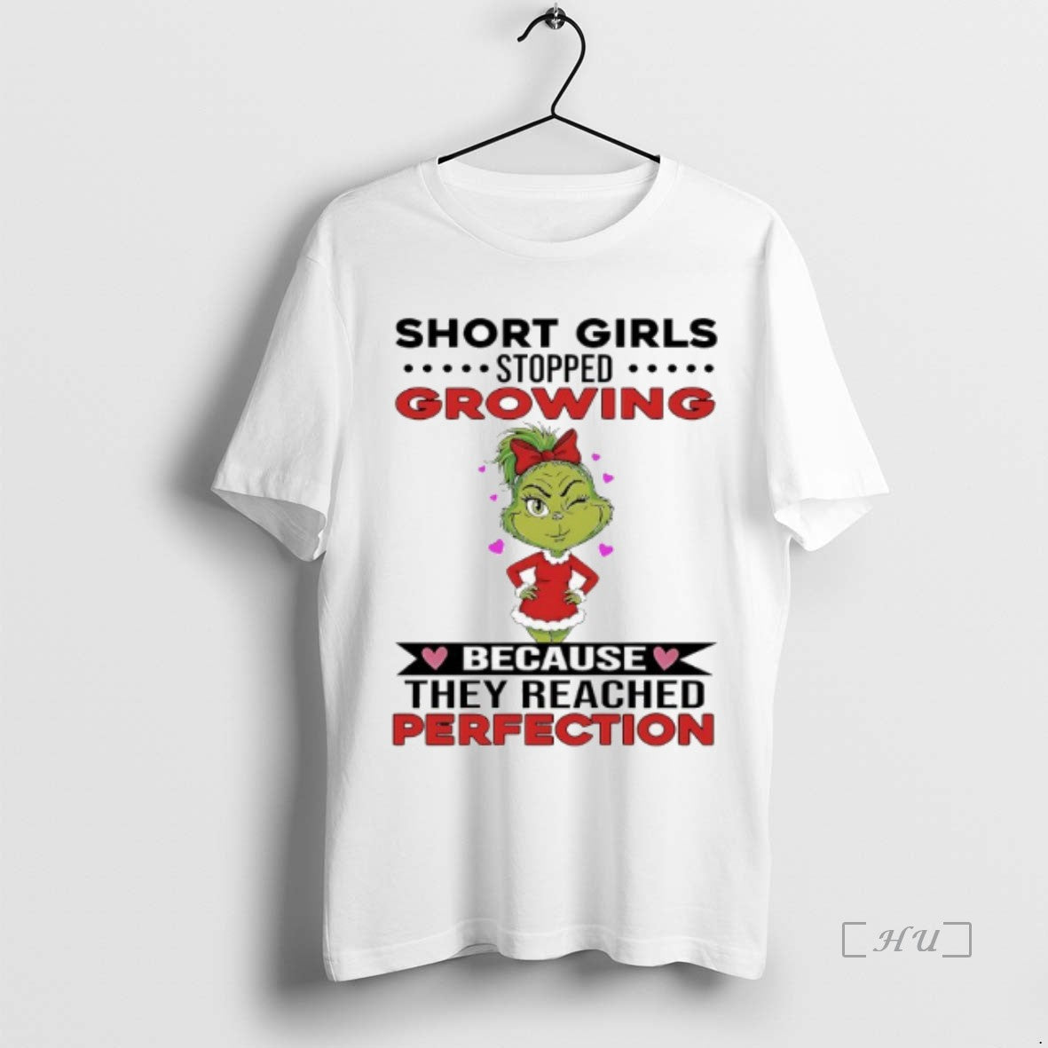Officials Grinch Short Girls Stopped Growing Because They Reached Perfection T-Shirts, Hoodie, Sweatshirt | PopFlextees.com