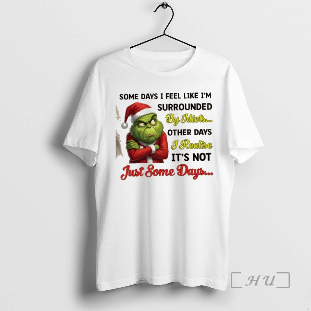 Officials Grinch Some Days I Feel Like Im Surrounded Idiots Other Days I Realize T-Shirts, Hoodie, Sweatshirt
