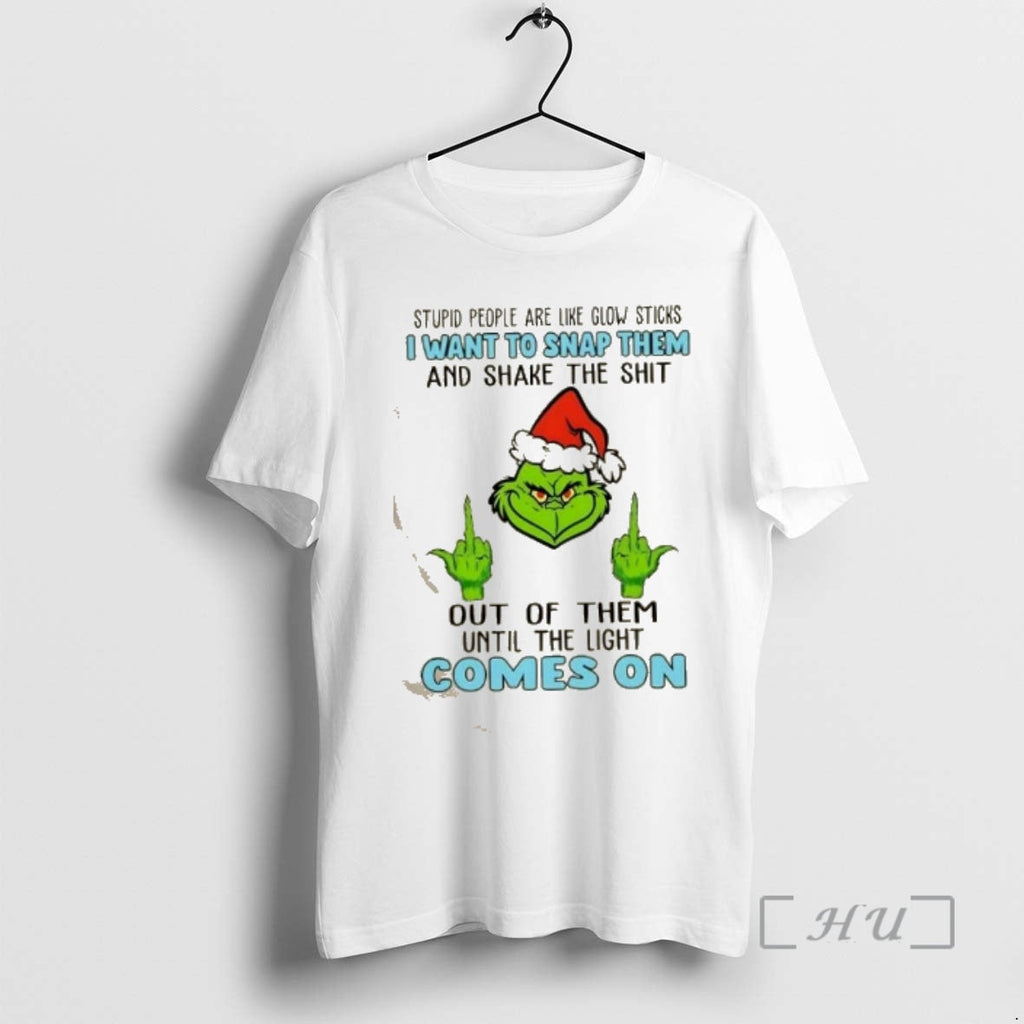 Officials Grinch Stupid People Are Like Glow Sticks I Want Snap Them Share T-Shirts, Hoodie, Sweatshirt